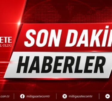 Son Dakika Siyaset Haberleri Gelişmeleri